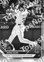 George Valera 2025 Topps NOW #804 カード情報